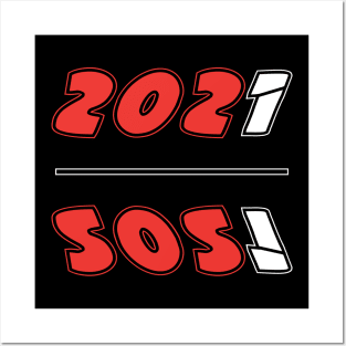 If you thought 2021 was gonna be better (SOS!) Posters and Art